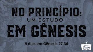 No Princípio: Um Estudo em Gênesis 27-36 Gênesis 30:38 Nova Tradução na Linguagem de Hoje