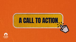 A Call to Action Romans 13:12 Contemporary English Version (Anglicised) 2012