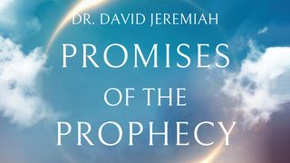 Promises of the Prophecy With Dr. David Jeremiah Revelation 19:16 Good News Bible (British) with DC section 2017