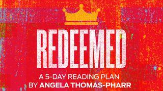 Redeemed John 1:12-18 English Standard Version 2016