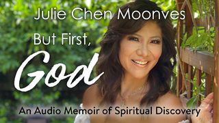 The “But First, God” 3-Day Bible Plan With Julie Chen Moonves Deuteronomio 6:5 Nueva Traducción Viviente