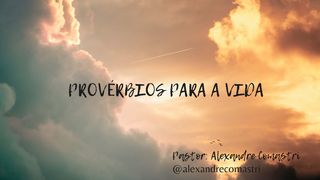 Provérbios para a Vida! Provérbios 3:7 Nova Versão Internacional - Português
