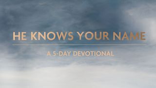 He Knows Your Name Luke 13:10-13 The Message