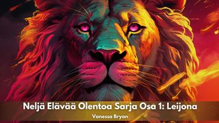 Neljä Elävää Olentoa Sarja Osa 1: Leijona Kirje kolossalaisille 2:6 Raamattu Kansalle