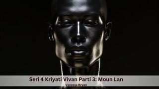 Seri 4 Kriyati Vivan Parti 3: Moun Lan Luc 24:36-53 Parole de Vie 2017