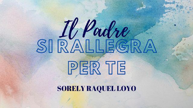 Il Padre Si Rallegra per Te