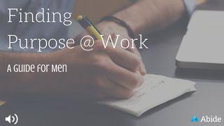 Finding Purpose: A Guide For Men 1 Peter 4:10-11 New Living Translation