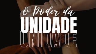 O PODER DA UNIDADE Mateus 6:6 Nova Versão Internacional - Português