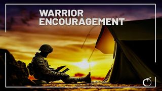 Warrior Encouragement Matthew 8:5-13 Tree of Life Version