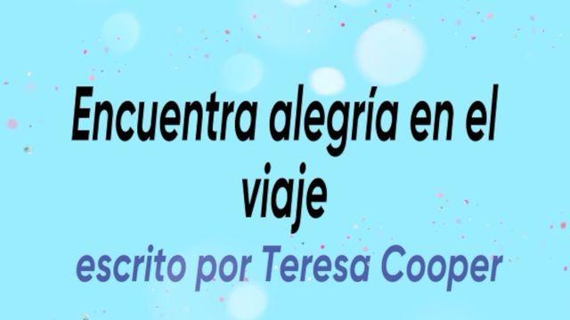 Encuentra alegría en el viaje