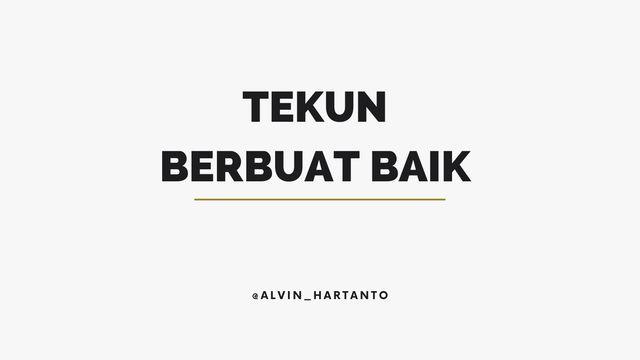 Tekun berbuat baik