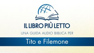 Tito e Filemone Lettera a Tito 2:11-12 Nuova Riveduta 2006
