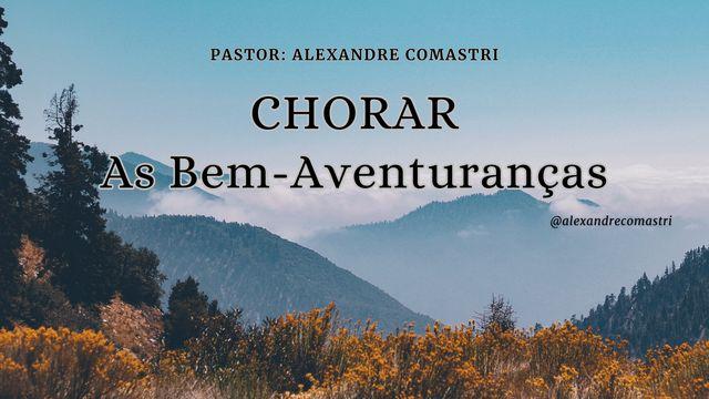 CHORAR - As Bem-Aventuranças