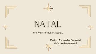 Natal - Magnificat Isaías 9:6 Nova Versão Internacional - Português