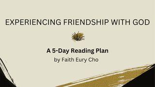 Experiencing Friendship With God John 6:43-46 The Message