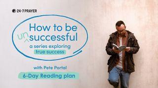 How to Be Unsuccessful John 21:1-14 New International Version