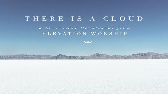 There Is A Cloud 
