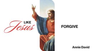 Like Jesus: Forgive Genesis 45:8 Contemporary English Version Interconfessional Edition