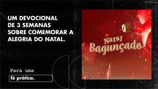 Natal Bagunçado Tiago 1:17 Nova Versão Internacional - Português