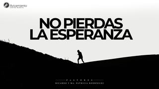 No pierdas la esperanza Hechos 16:31 Nueva Versión Internacional - Español
