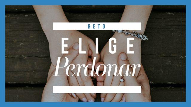 Elige perdonar