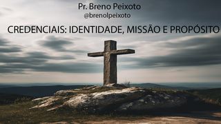 Credenciais: Identidade, Missão e Propósito  Romanos 1:1 Nova Versão Internacional - Português