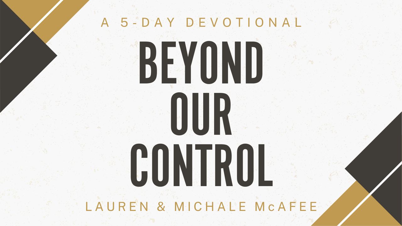 Beyond Our Control - 5-Day Devotional