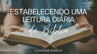 Estabelecendo uma leitura diária da Bíblia Salmos 119:105 Nova Versão Internacional - Português