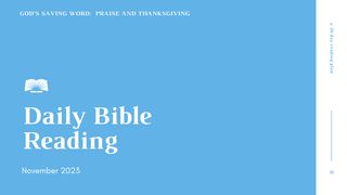 Daily Bible Reading – November 2023, God’s Saving Word: Praise and Thanksgiving 1 Chronicles 16:15 King James Version