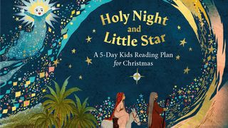 Holy Night and Little Star: A 5-Day Reading Plan Matthew 2:14 Amplified Bible