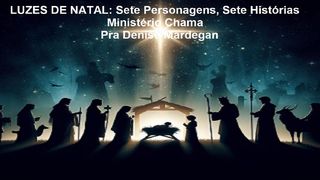 Luzes Do Natal: Sete Personagens, Sete Lições Lucas 1:38 Nova Versão Internacional - Português