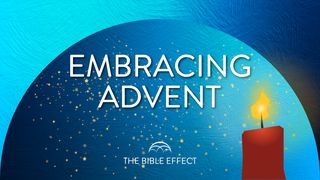 Embracing Advent Isaiah 40:1-2 The Message