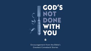 God’s Not Done With You: Encouragement From the Bible's Greatest Comeback Stories 2 Samuel 12:9 Good News Translation