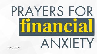 Prayers for Financial Anxiety Matthew 6:34 New English Translation