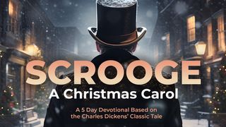 Scrooge: A 5 Day Devotional Based on the Charles Dickens' Classic Tale SANTIAGO 2:13 Elizen Arteko Biblia (Biblia en Euskara, Traducción Interconfesional)