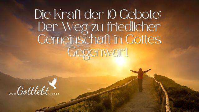 Die Kraft der 10 Gebote