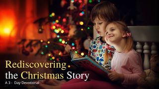 Rediscovering the Christmas Story Romans 15:13 Good News Translation (US Version)