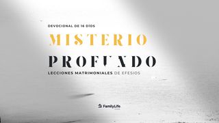 Misterio Profundo Efesios 5:18-20 Nueva Versión Internacional - Español