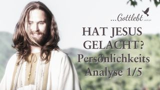 Hat Jesus gelacht? Persönlichkeitsanalyse Teil 1/5 Matthäus 21:13 Albrecht NT und Psalmen