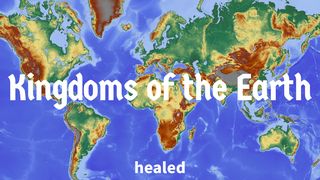 Kingdoms of the Earth Genesis 11:6-9 The Message
