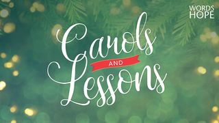 Carols and Lessons Psalms 98:9 The Message