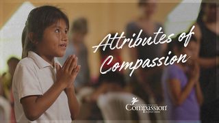 Attributes Of Compassion Proverbs 3:25-26 New Living Translation