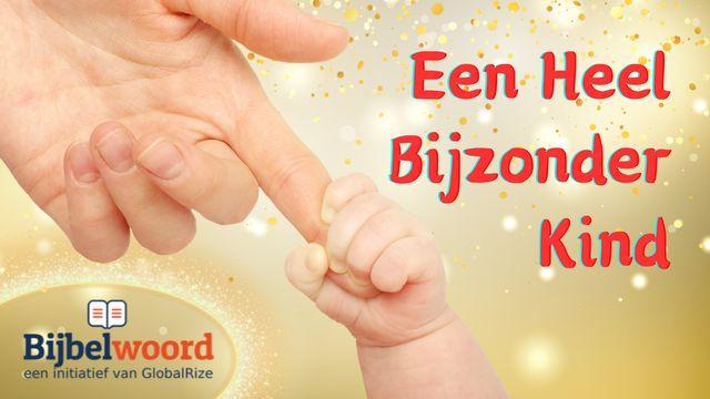 Een heel bijzonder Kind, Jesaja’s profetie over de Heere Jezus