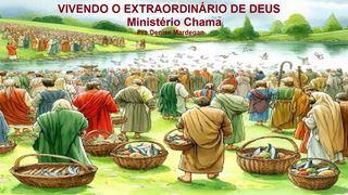 Vivendo O Extraordinário De Deus Marcos 6:41 Nova Versão Internacional - Português