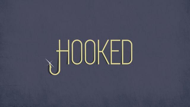 Hooked