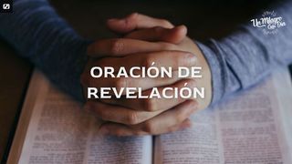 Oración De Revelación Efesios 1:17-23 Nueva Versión Internacional - Español