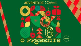 Advento De Natal: O PRESENTE Salmos 16:11 Nova Versão Internacional - Português