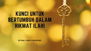 Kunci Untuk Bertumbuh Dalam Hikmat Ilahi Mazmur 1:1 Alkitab dalam Bahasa Indonesia Masa Kini