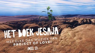 Beloften vanuit Jesaja met muziek van Project of Love (deel 2) Jesaja 28:16 Herziene Statenvertaling