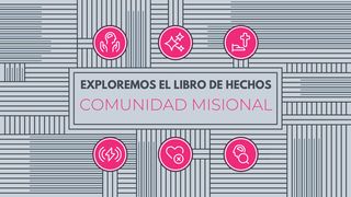 Exploremos el libro de Hechos: comunidad misional Hechos 6:6 Nueva Versión Internacional - Castellano